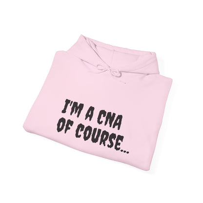 I'm a CNA of Course..." Unisex Heavy Blend Hoodie – Cozy, Stylish, and Perfect for Multitasking | A Black Girl Named Karen Merch by BestfriendTV-Best Friend TV