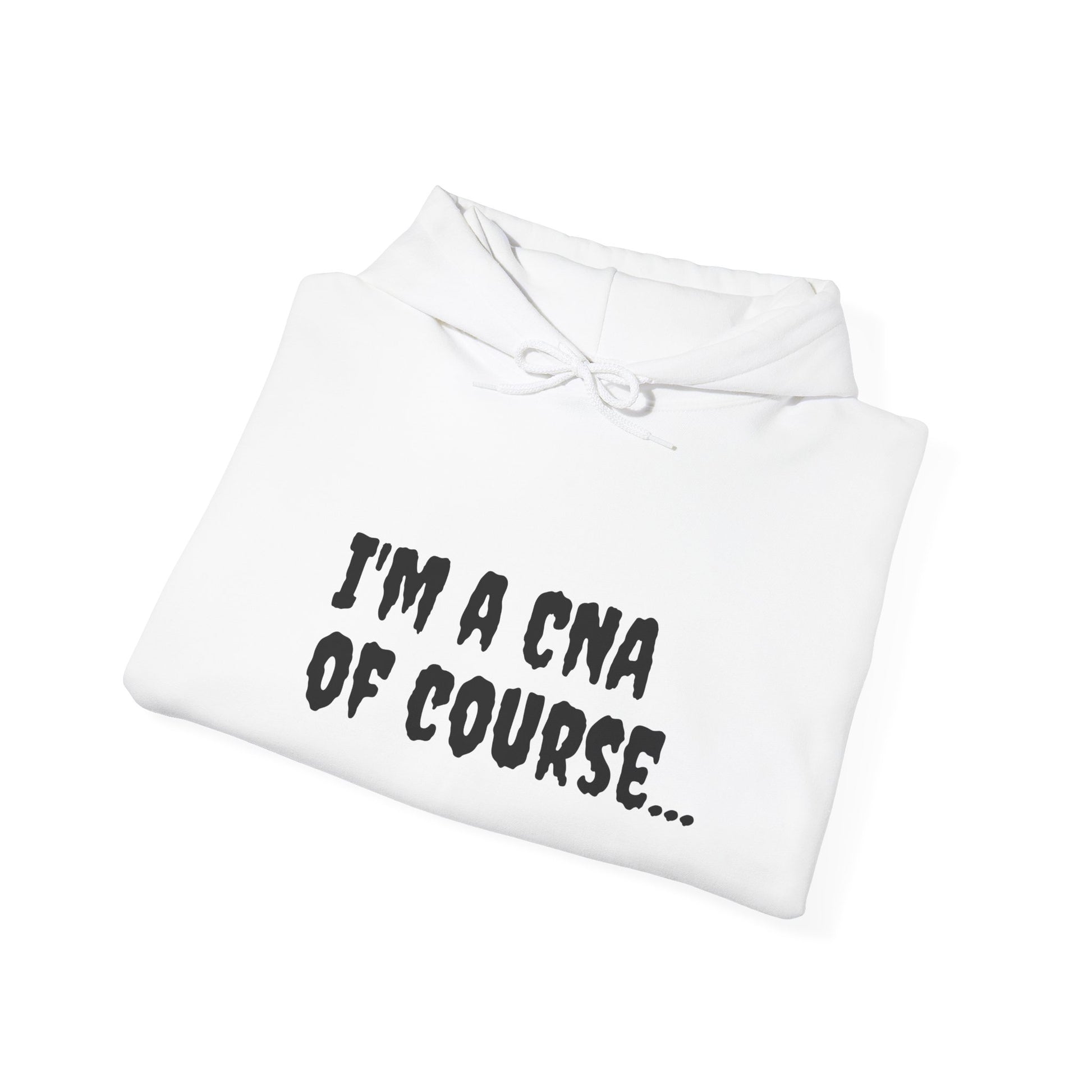 I'm a CNA of Course..." Unisex Heavy Blend Hoodie – Cozy, Stylish, and Perfect for Multitasking | A Black Girl Named Karen Merch by BestfriendTV-Best Friend TV