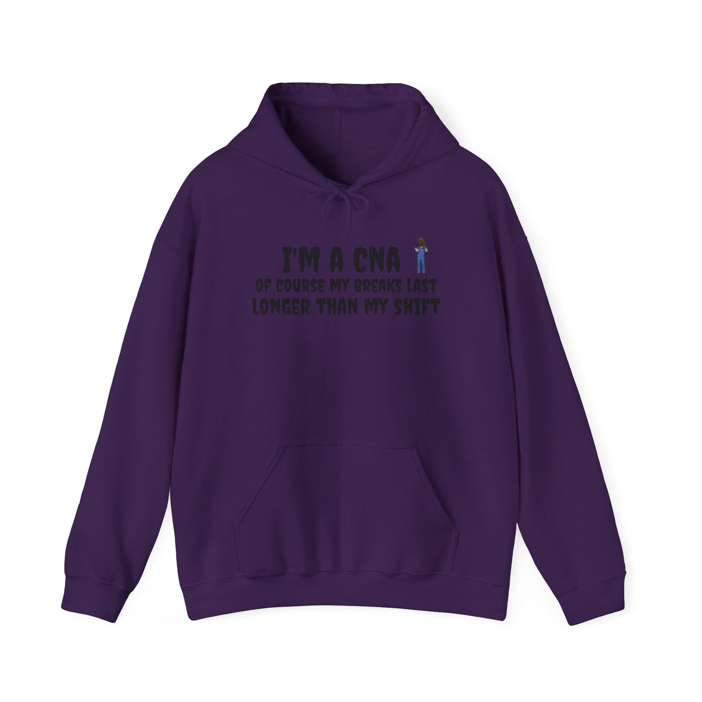 BestfriendTV unisex hoodie with the quote "I'm a CNA, Of Course My Breaks Last Longer Than My Shift," made from a cozy cotton-poly blend.-Best Friend TV